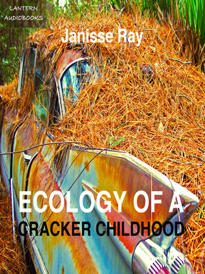 cover image of Ecology of a Cracker Childhood